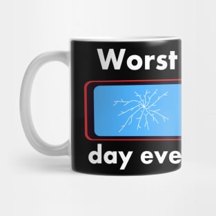 Worst day ever damaged smartphone Mug